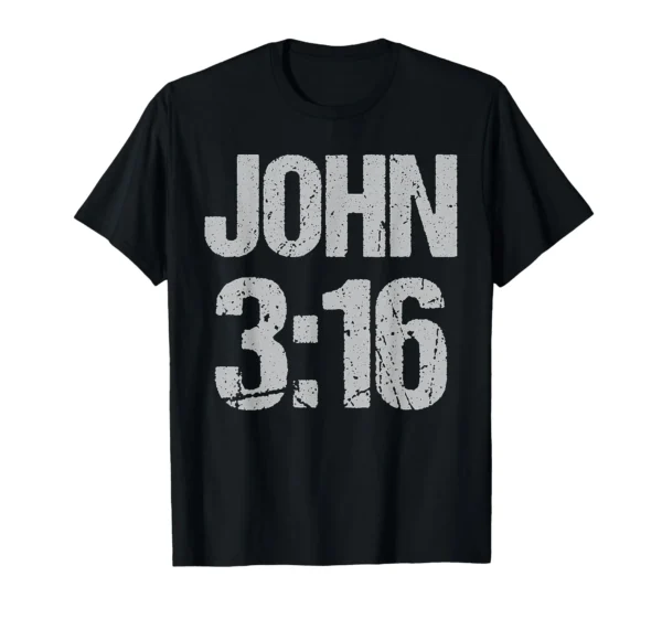 John 3:16 Christian Jesus You Were Worth It T-Shirt