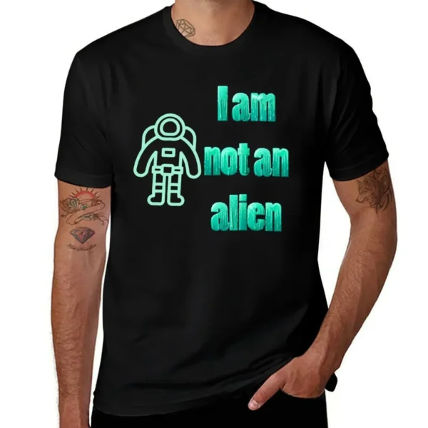 Funny quote; I am not an alien minty T-Shirt cute clothes Louboutins topping mens graphic t-shirts