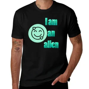 Funny quote: I am an alien minty T-Shirt graphic t shirts kawaii clothes football t shirt T-shirts for men cotton