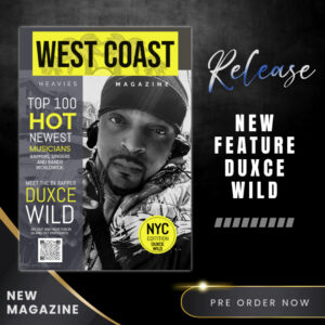 Duxce Wild Featured in West Coast Heavies Magazine